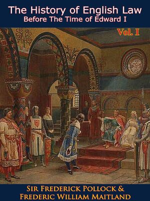 cover image of The History of English Law Before the Time of Edward I Volume I